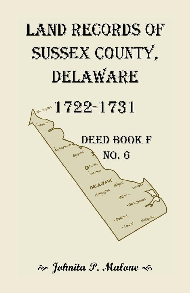 Land Records of Sussex County Delaware 1722-1731