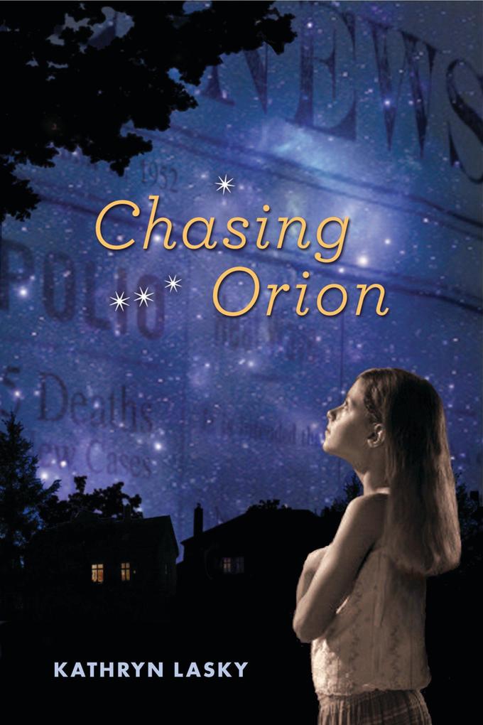 Chasing Orion - Kathryn Lasky