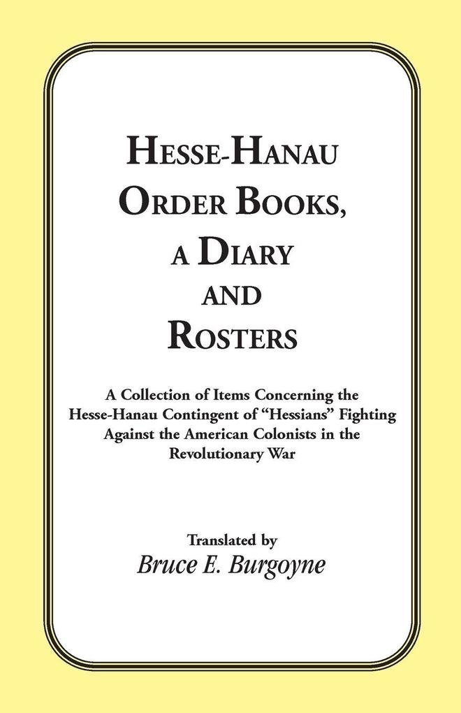 Hesse-Hanau Order Books A Diary and Roster