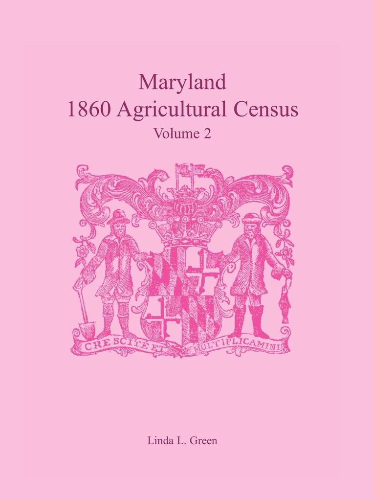 Maryland 1860 Agricultural Census Volume 2