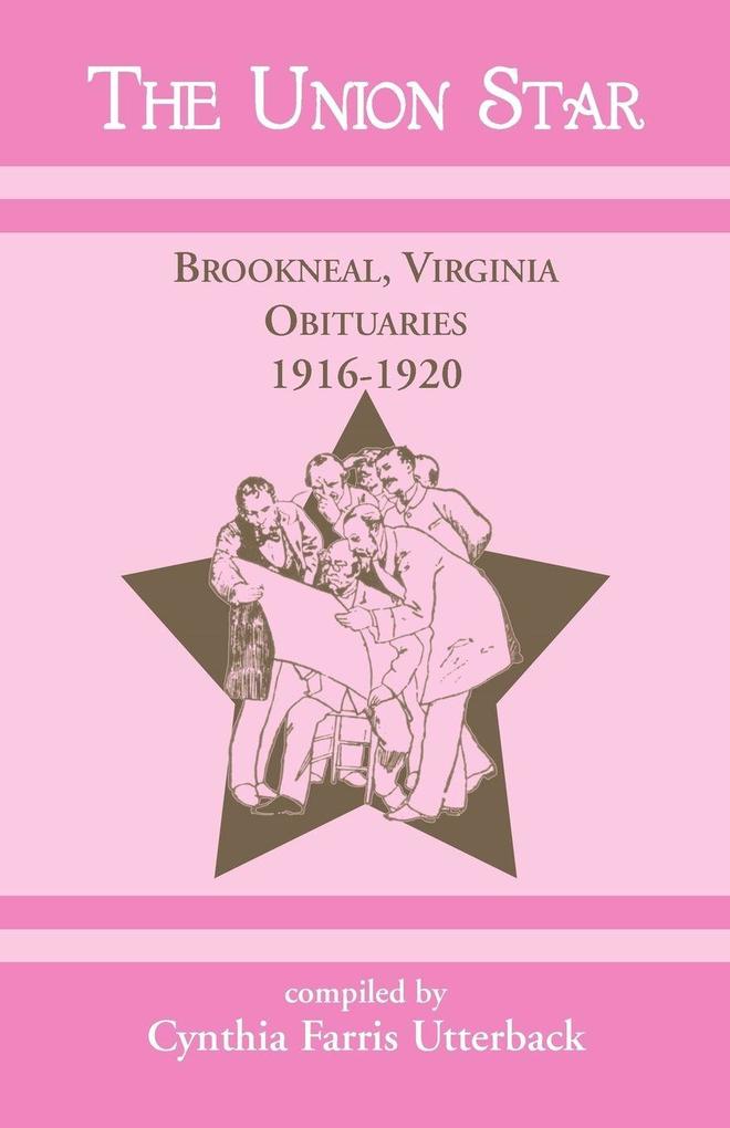 The Union Star Brookneal Virginia Obituaries 1916-1920