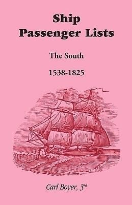 Ship Passenger Lists The South (1538-1825)