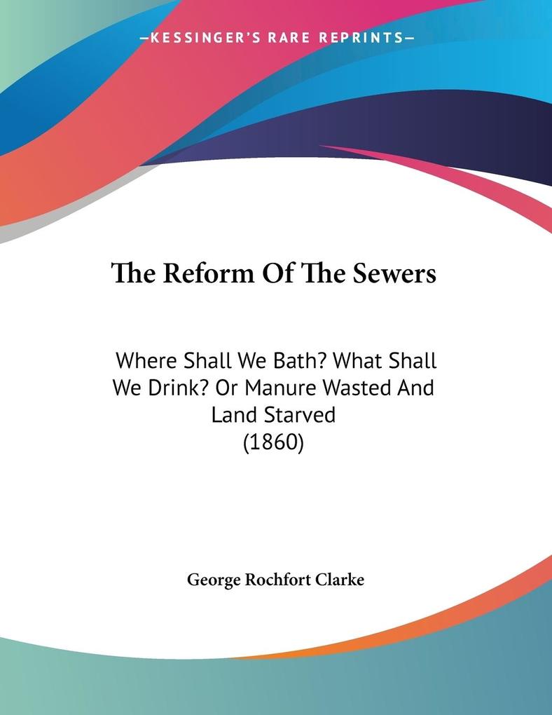 The Reform Of The Sewers