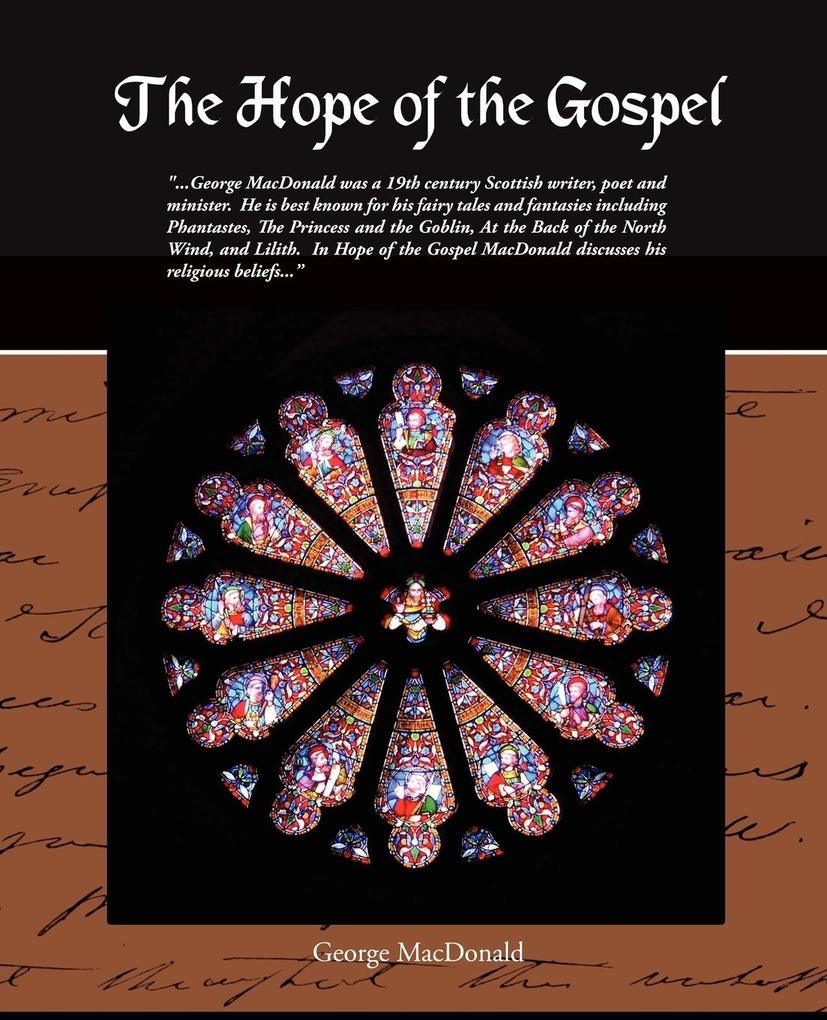 The Hope Of The Gospel - George Macdonald