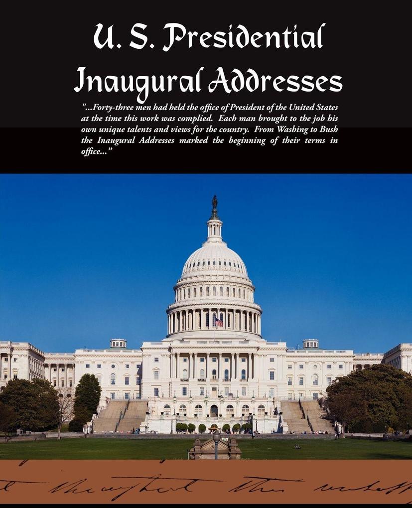 U. S. Presidential Inaugural Addresses