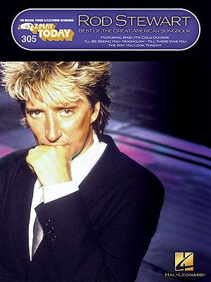Rod Stewart - Best of the Great American Songbook: E-Z Play Today Volume 305 - Rod Stewart