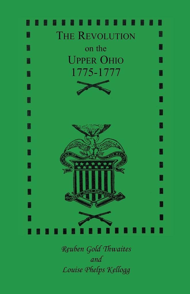 The Revolution on the Upper Ohio 1775-1777