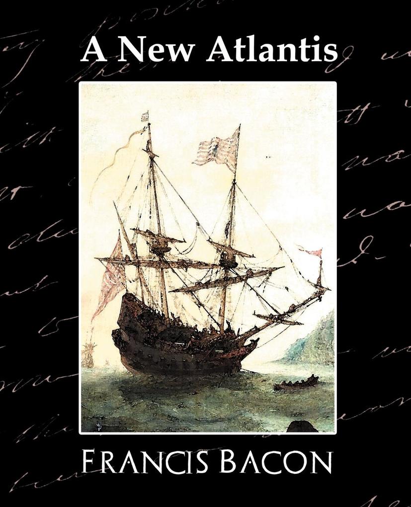 A New Atlantis - Francis Bacon