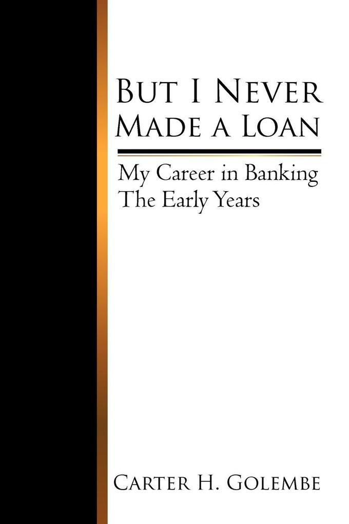 But I Never Made a Loan