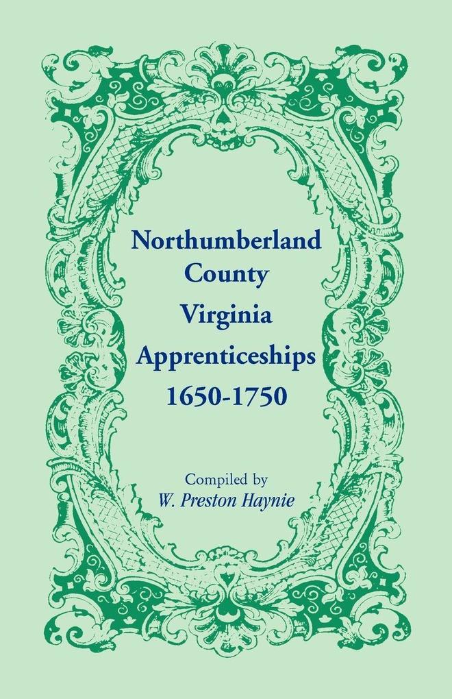 Northumberland County Virginia Apprenticeships 1650-1750