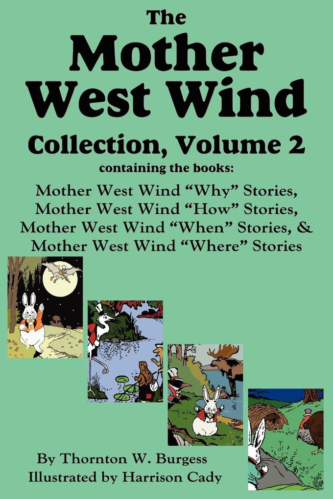 The Mother West Wind Collection Volume 2 Burgess - Thornton W. Burgess