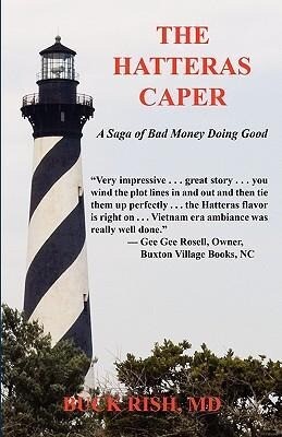 The Hatteras Caper - A Saga of Bad Money Doing Good