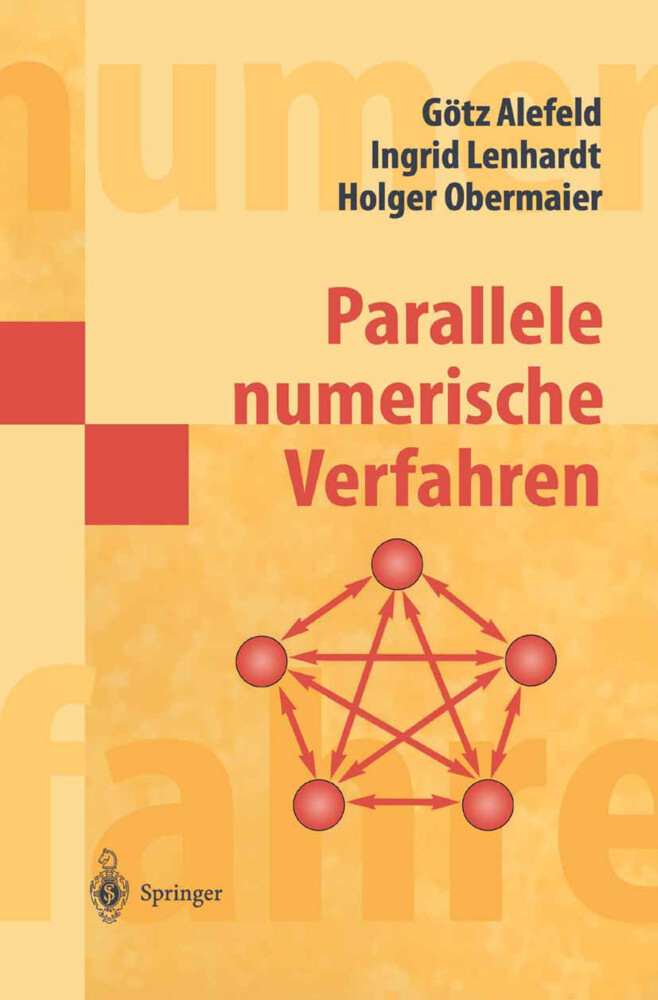 Parallele numerische Verfahren - Götz Alefeld/ Ingrid Lenhardt/ Holger Obermaier