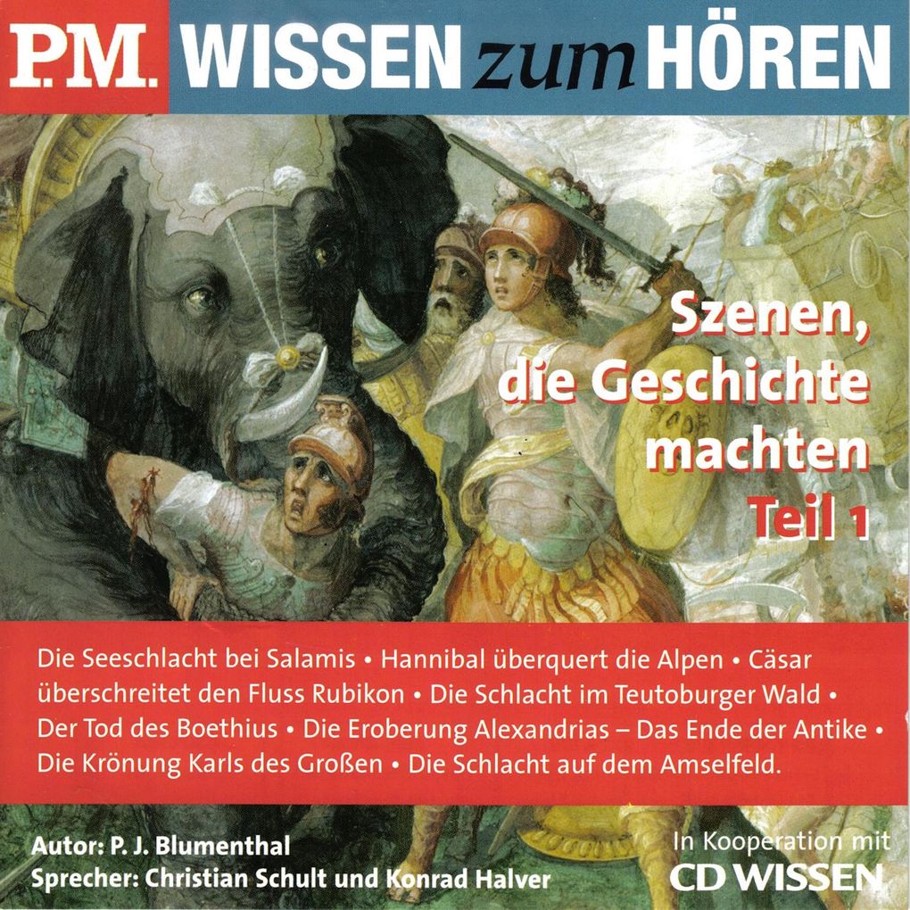 P.M. WISSEN zum HÖREN - Szenen die Geschichte machten - Teil 1