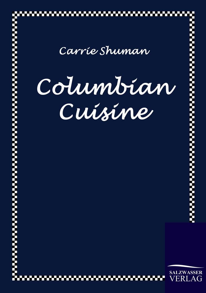 Columbian Cuisine