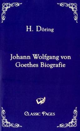 Image of Johann Wolfgang von Goethes Biografie