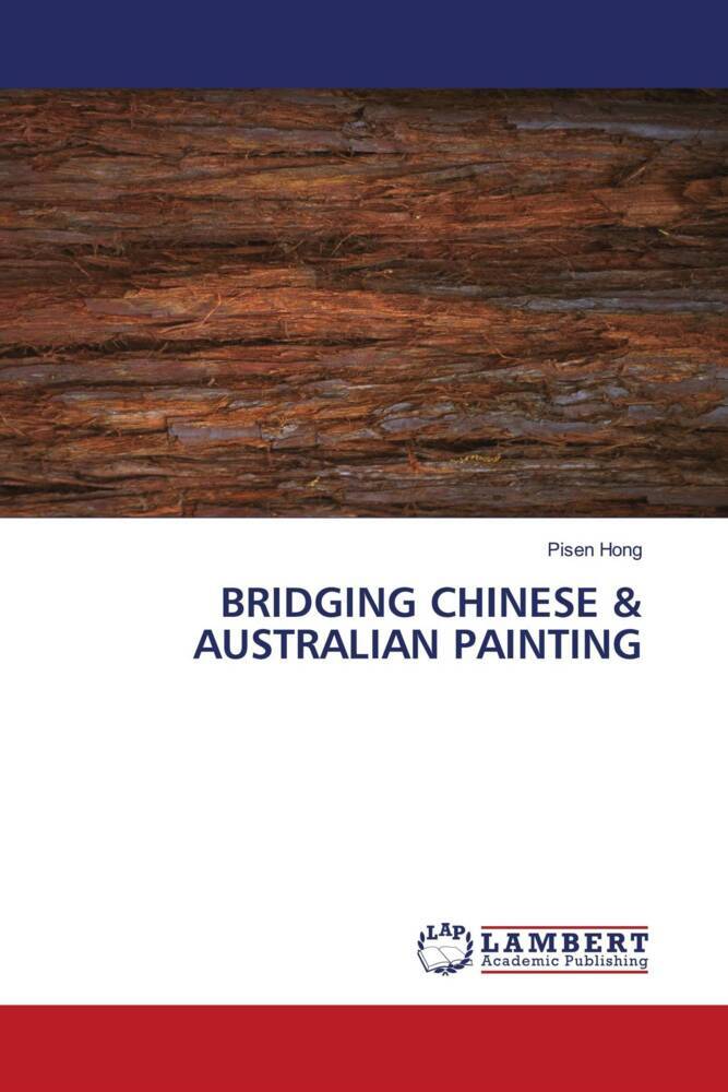 BRIDGING CHINESE & AUSTRALIAN PAINTING