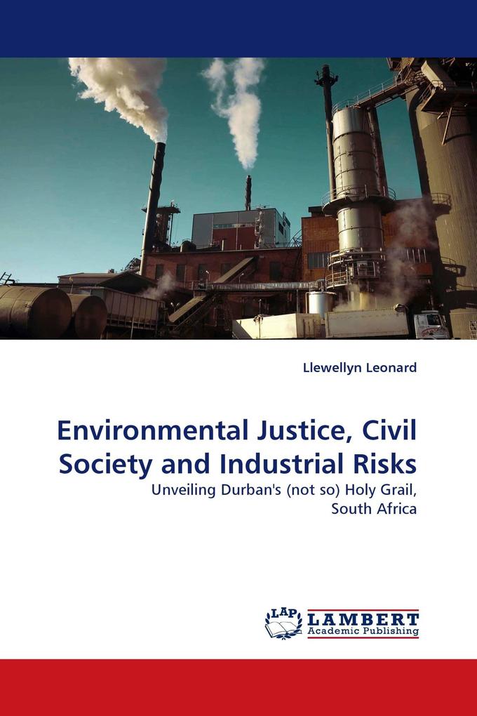 Environmental Justice Civil Society and Industrial Risks