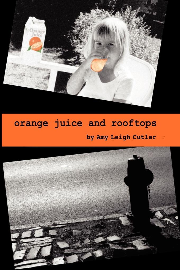 Orange Juice and Rooftops