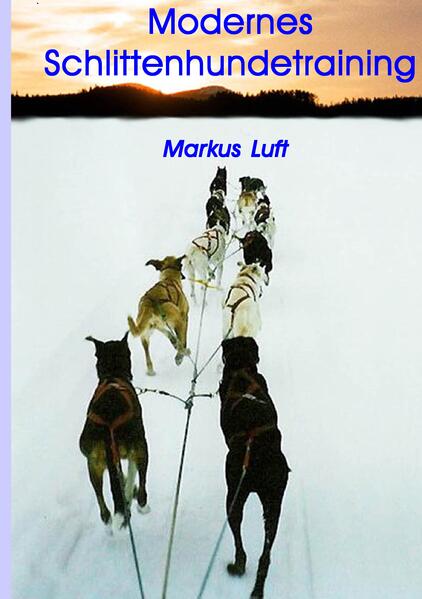Modernes Schlittenhundetraining