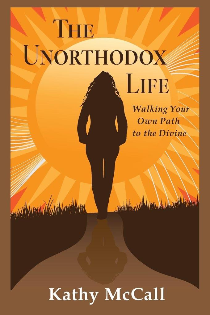 The Unorthodox Life