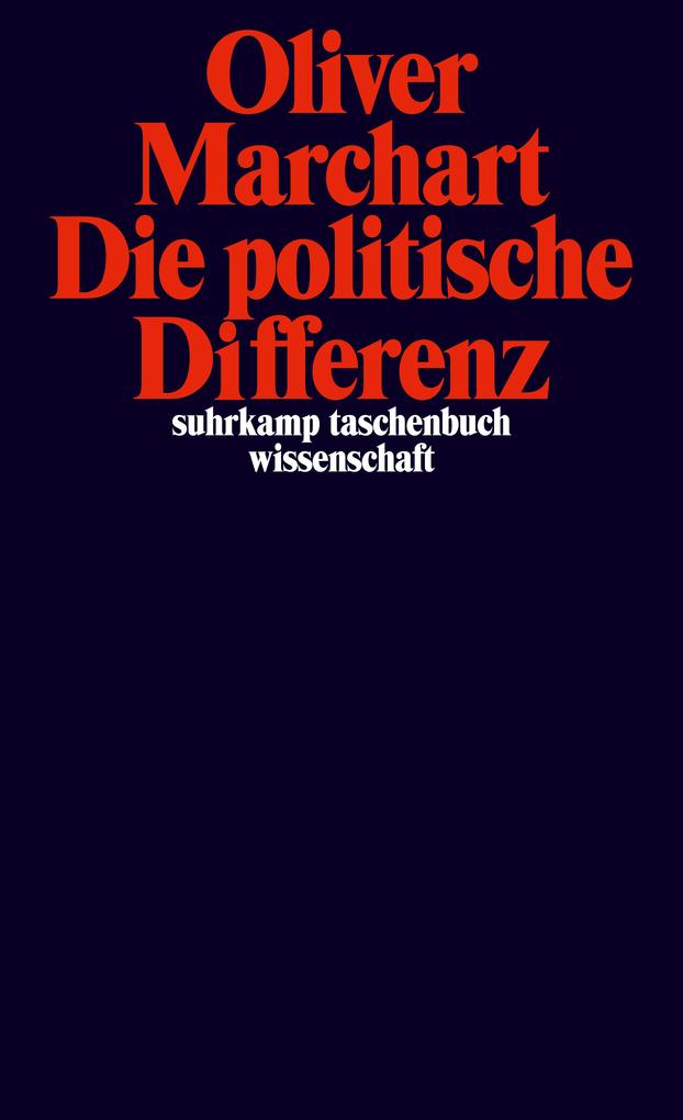 Die politische Differenz - Oliver Marchart