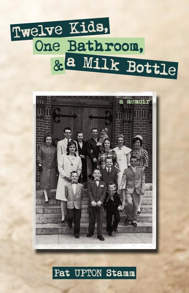 Twelve Kids One Bathroom and a Milk Bottle
