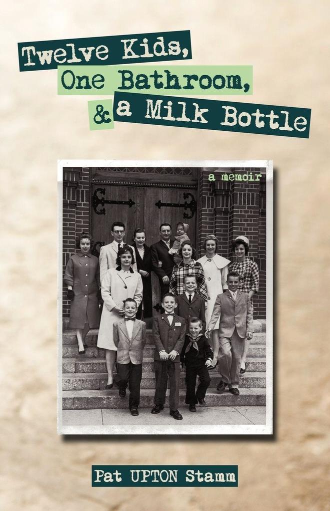 Twelve Kids One Bathroom and a Milk Bottle