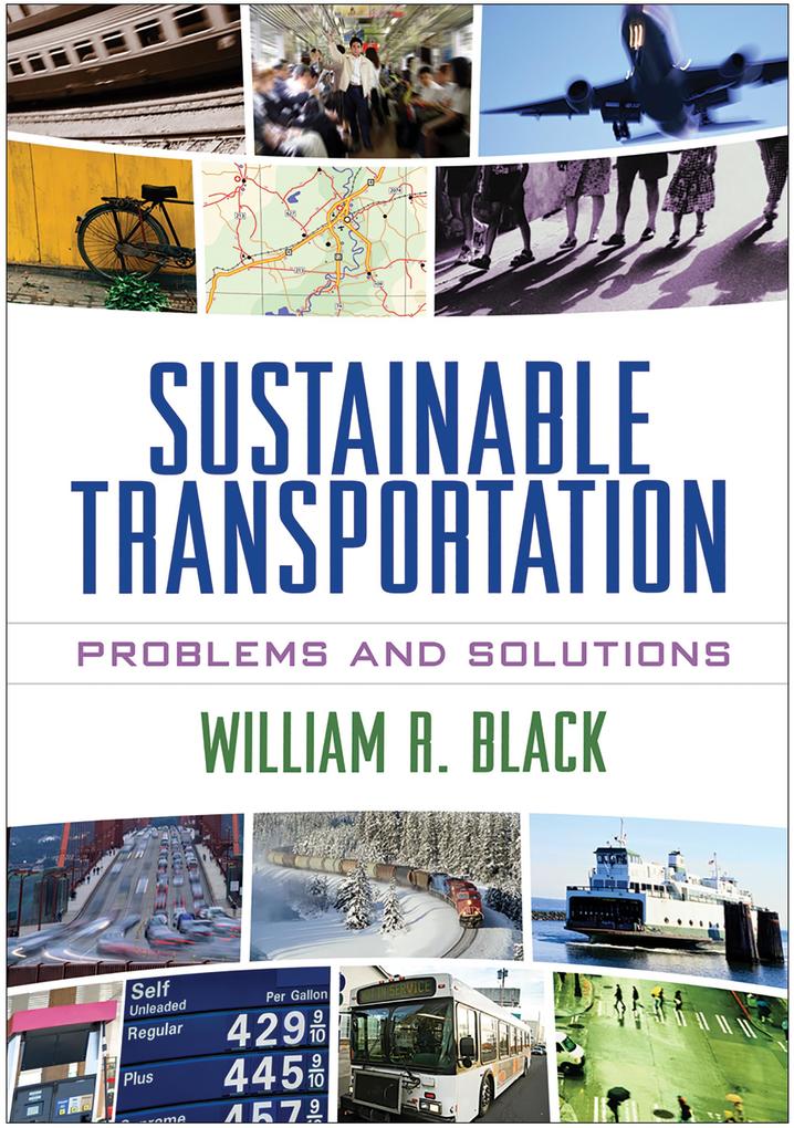 Sustainable Transportation: Problems and Solutions - William R. Black