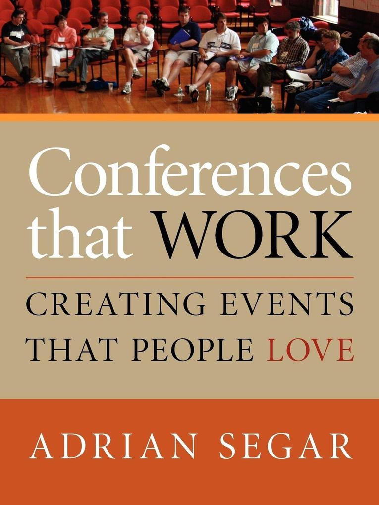 CONFERENCES THAT WORK