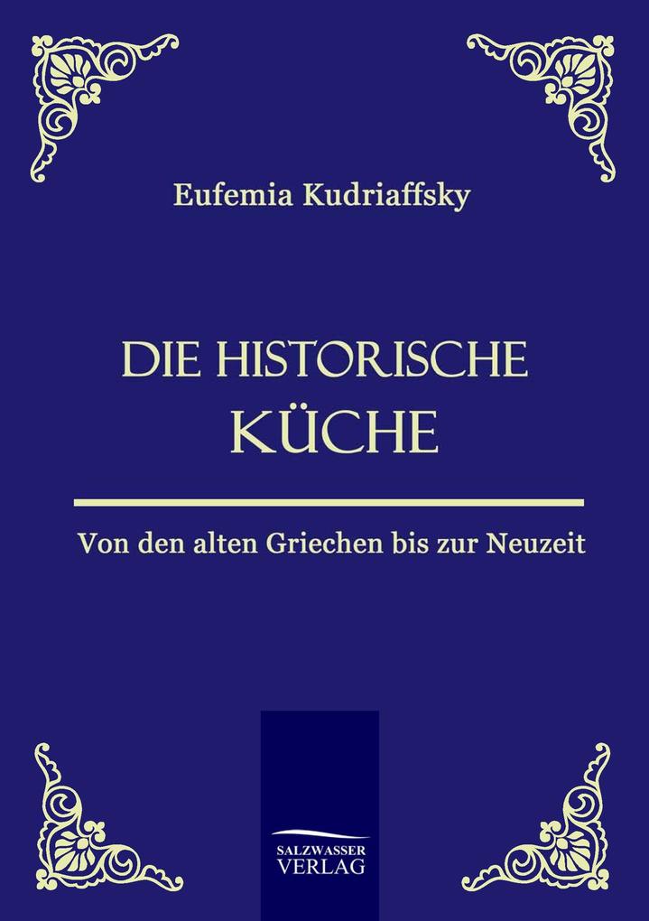 Die historische Küche