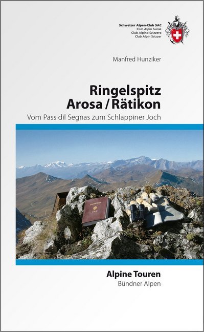 Ringelspitz/ Arosa/ Rätikon - Manfred Hunziker