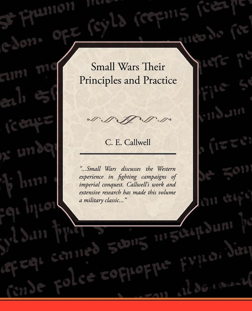 Small Wars Their Principles and Practice