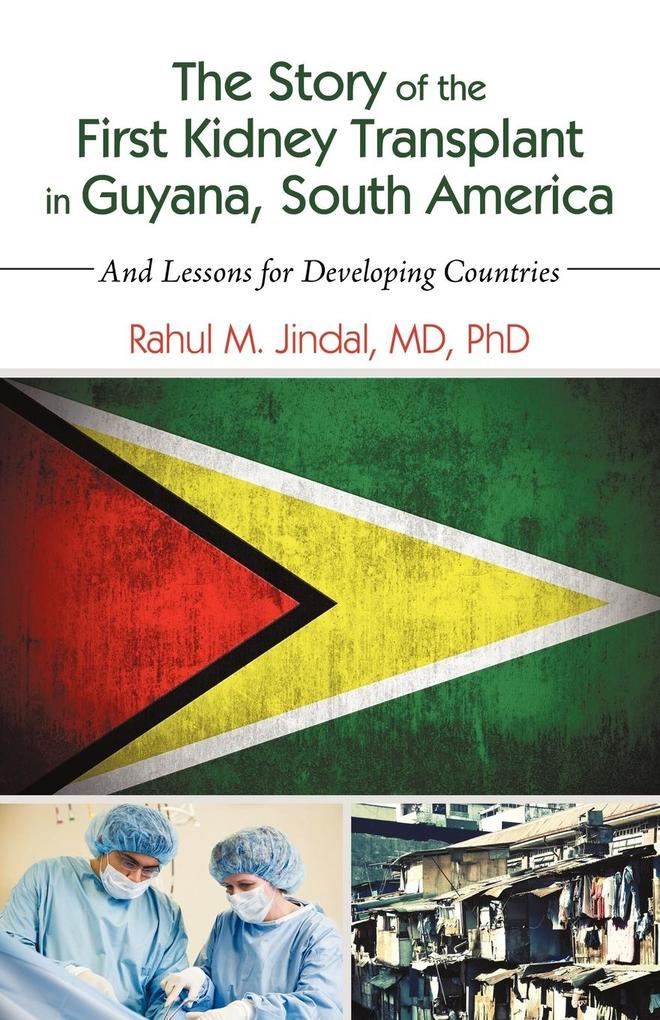The Story of the First Kidney Transplant in Guyana South America