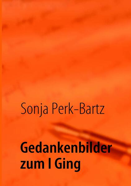 Gedankenbilder zum I Ging