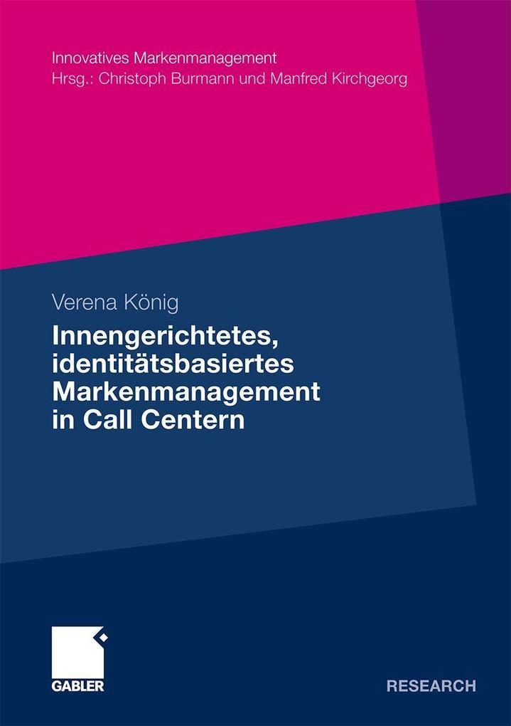 Innengerichtetes identitätsbasiertes Markenmanagement in Call Centern
