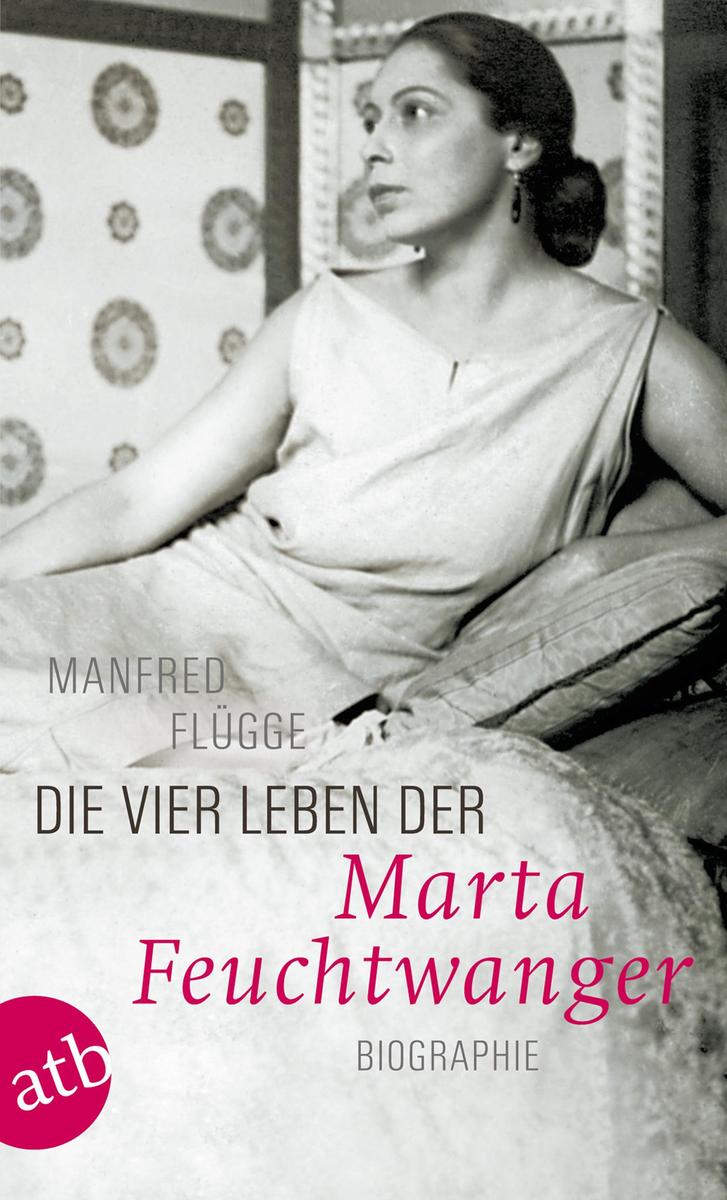 Aufbau Taschenbuch Verlag Die Vier Leben Der Marta Feuchtwanger - Bild 6