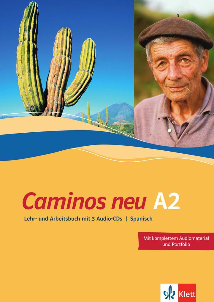 Caminos A2. Neue Ausgabe. Lehr- und Arbeitsbuch mit 3 Audio-CDs - Margarita Görrissen/ Marianne Häuptle-Barceló/ Juana Sánchez Benito