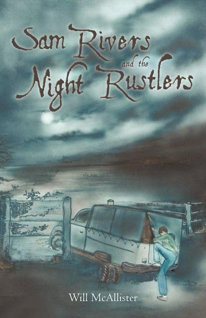 Sam Rivers and the Night Rustlers