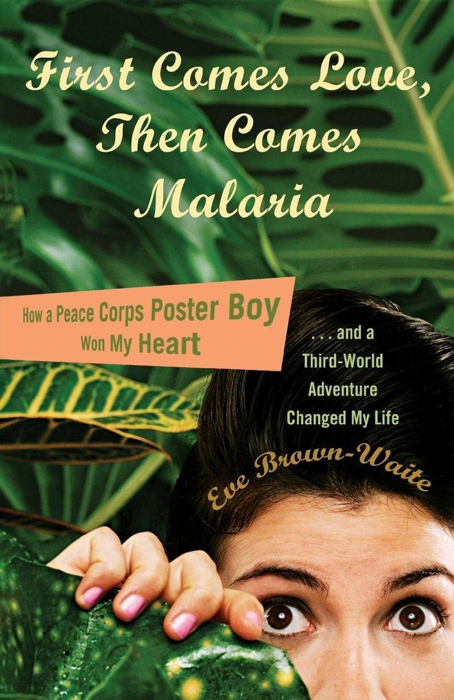 First Comes Love then Comes Malaria