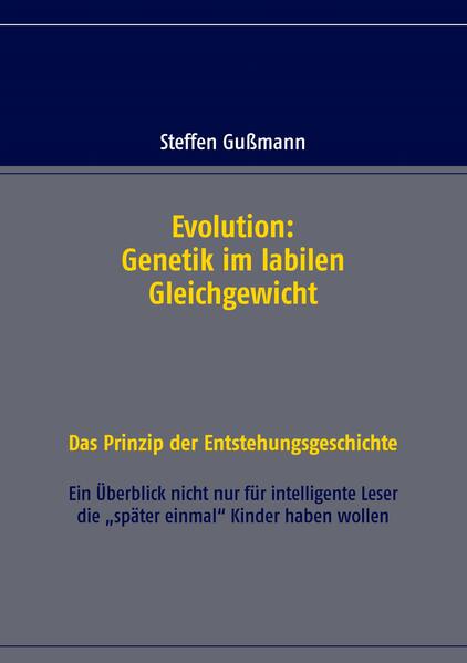 Evolution: Genetik im labilen Gleichgewicht
