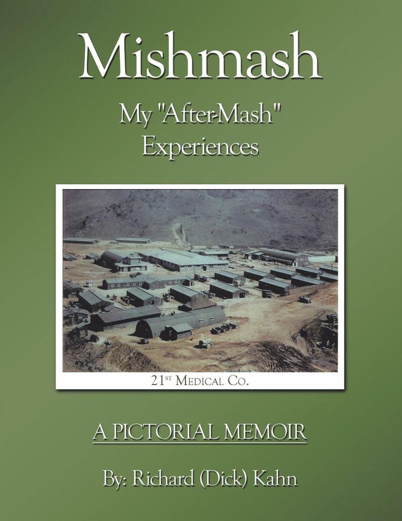 Mishmash - My 'After-Mash' Experiences
