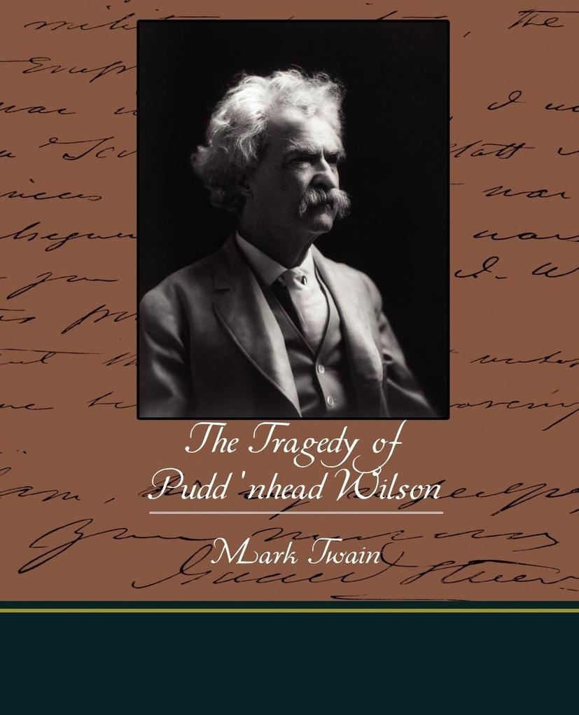 The Tragedy of Pudd nhead Wilson