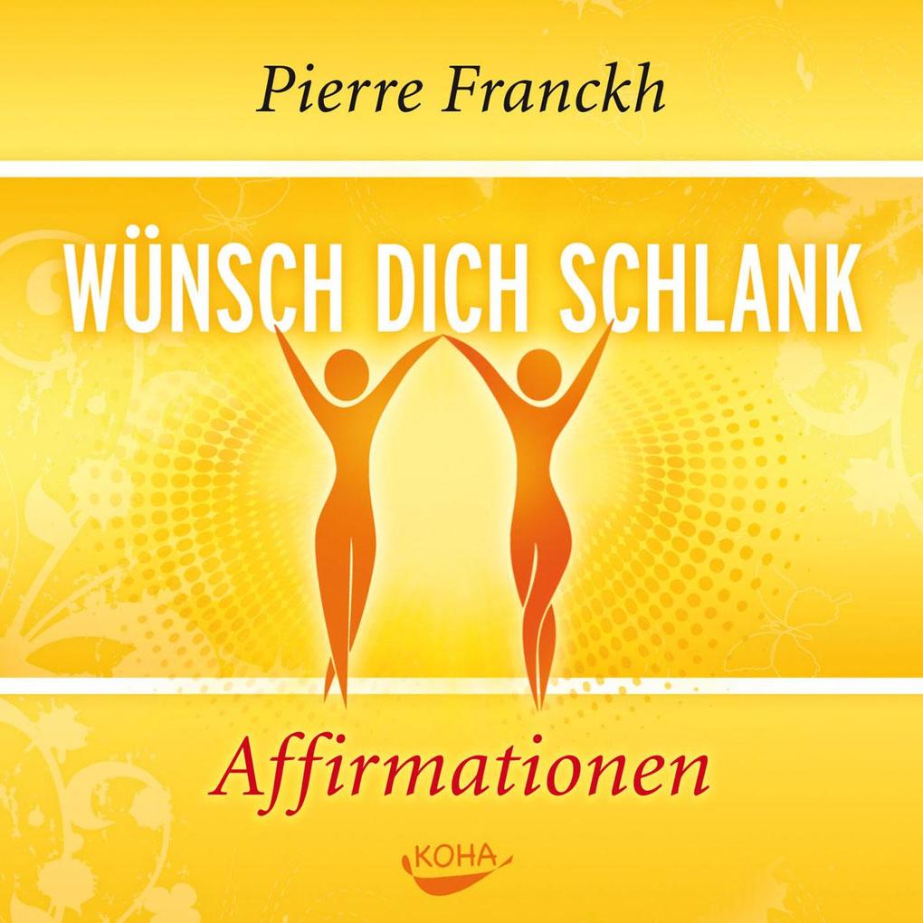 Wünsch dich schlank - Affirmationen