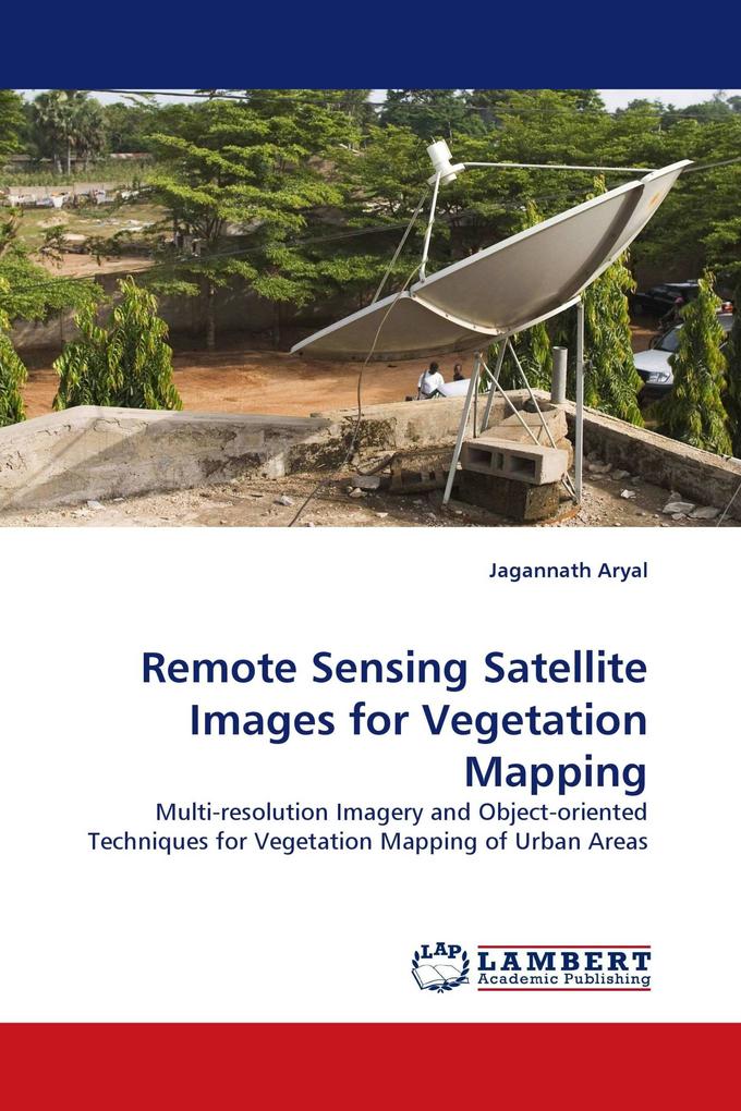 Remote Sensing Satellite Images for Vegetation Mapping