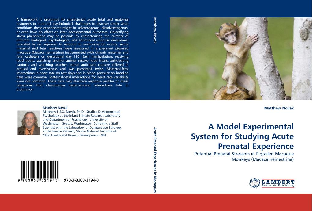 A Model Experimental System for Studying Acute Prenatal Experience
