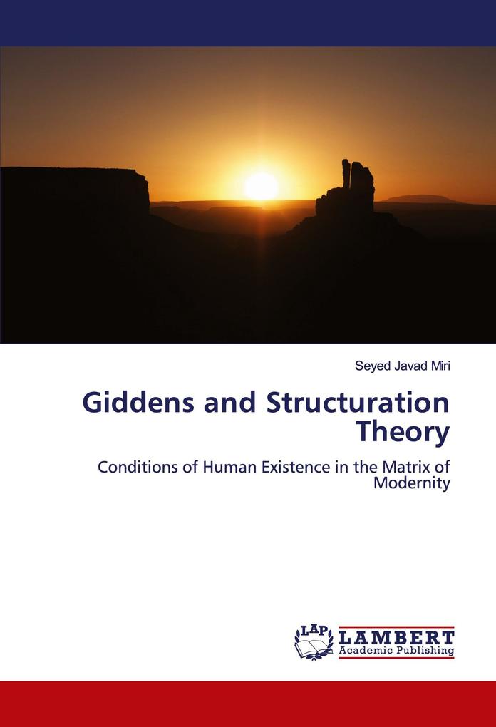 Giddens and Structuration Theory