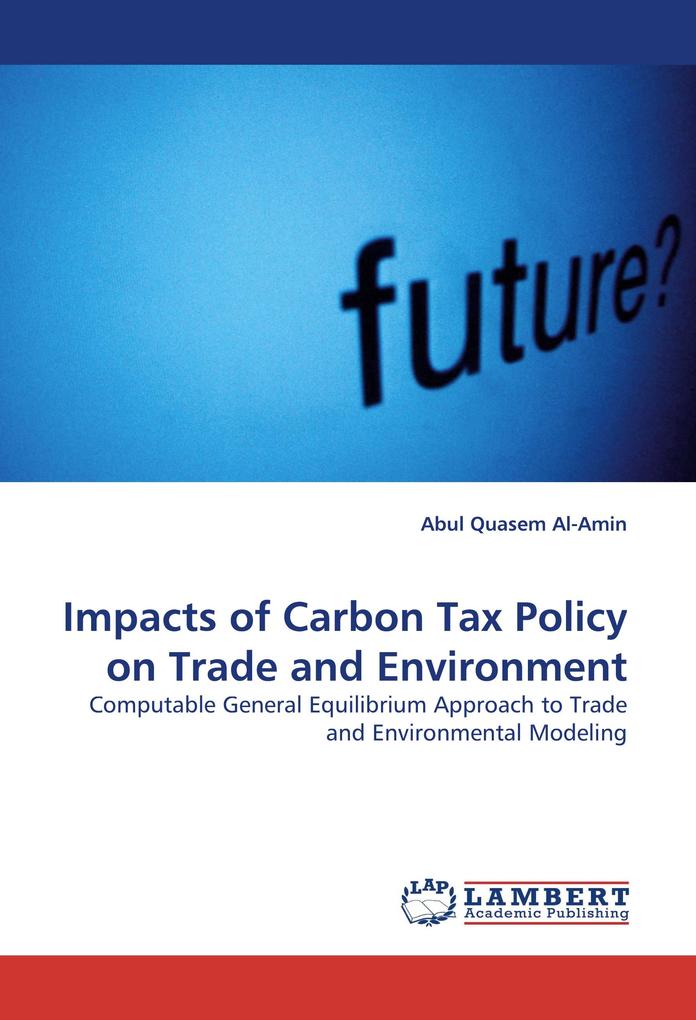 Impacts of Carbon Tax Policy on Trade and Environment