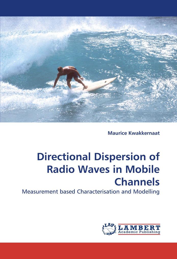 Directional Dispersion of Radio Waves in Mobile Channels