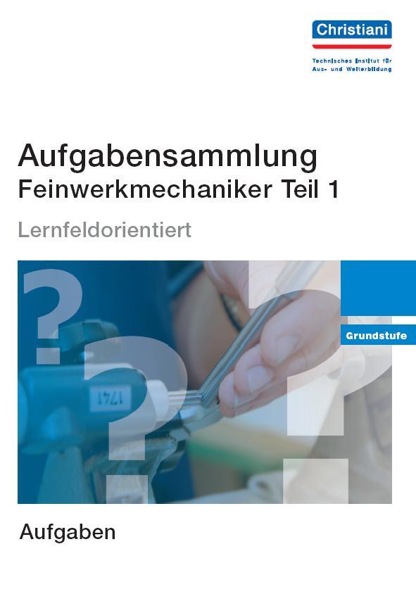 Aufgabensammlung Feinwerkmechaniker